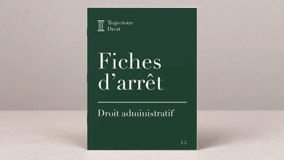 Fiches d'arrêt Droit administratif, couverture Trajectoire Droit
